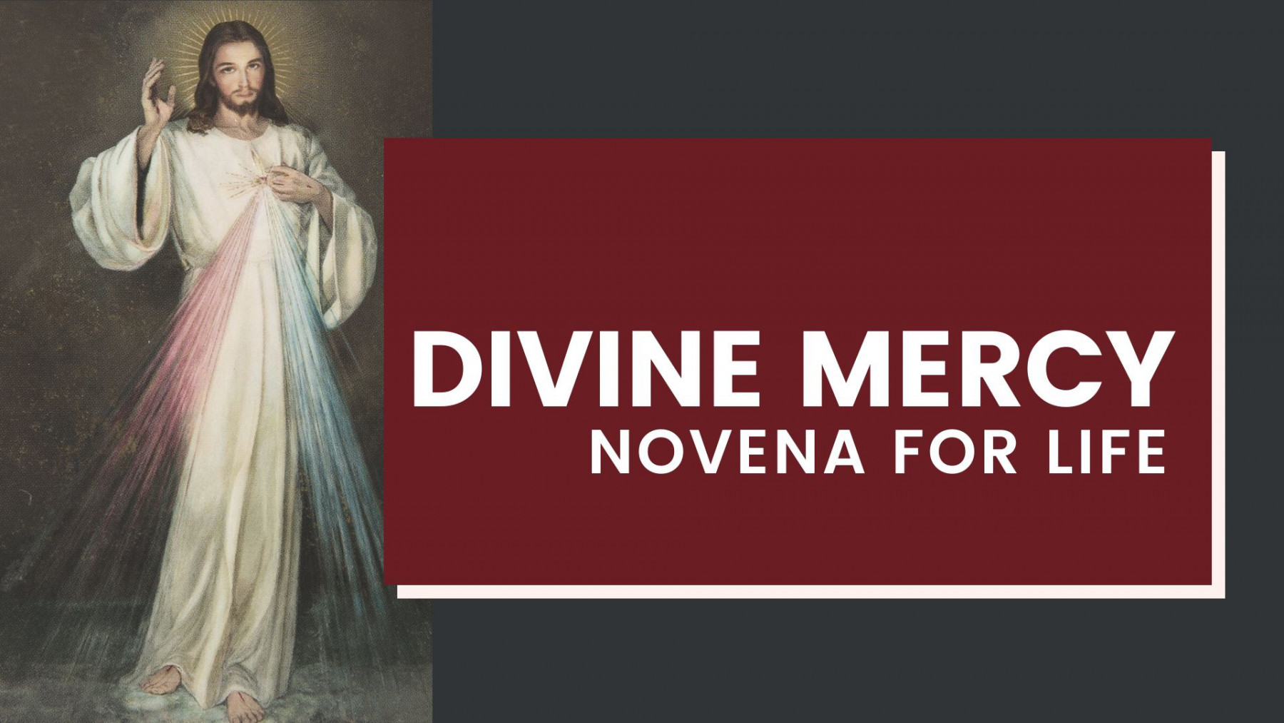 Divine Mercy Novena for Life Good Shepherd Catholic Community