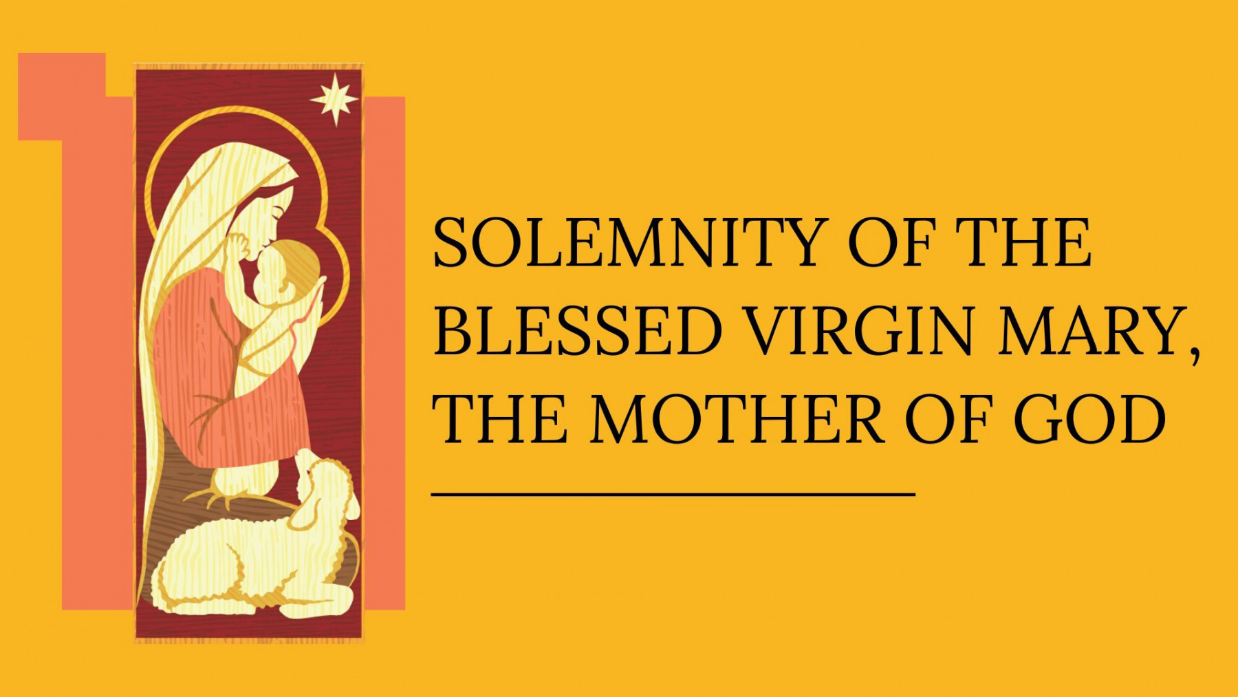 Holy Day Solemnity of Mary, Mother of God Good Shepherd Catholic