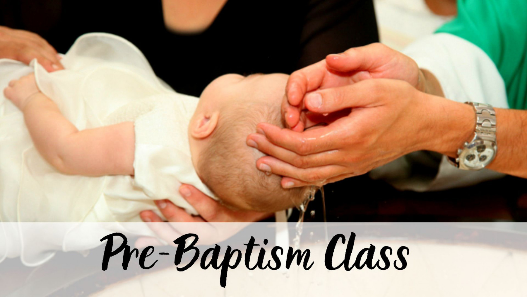 PreBaptism Class Good Shepherd Catholic Community PreBaptism Class Good Shepherd Catholic Community