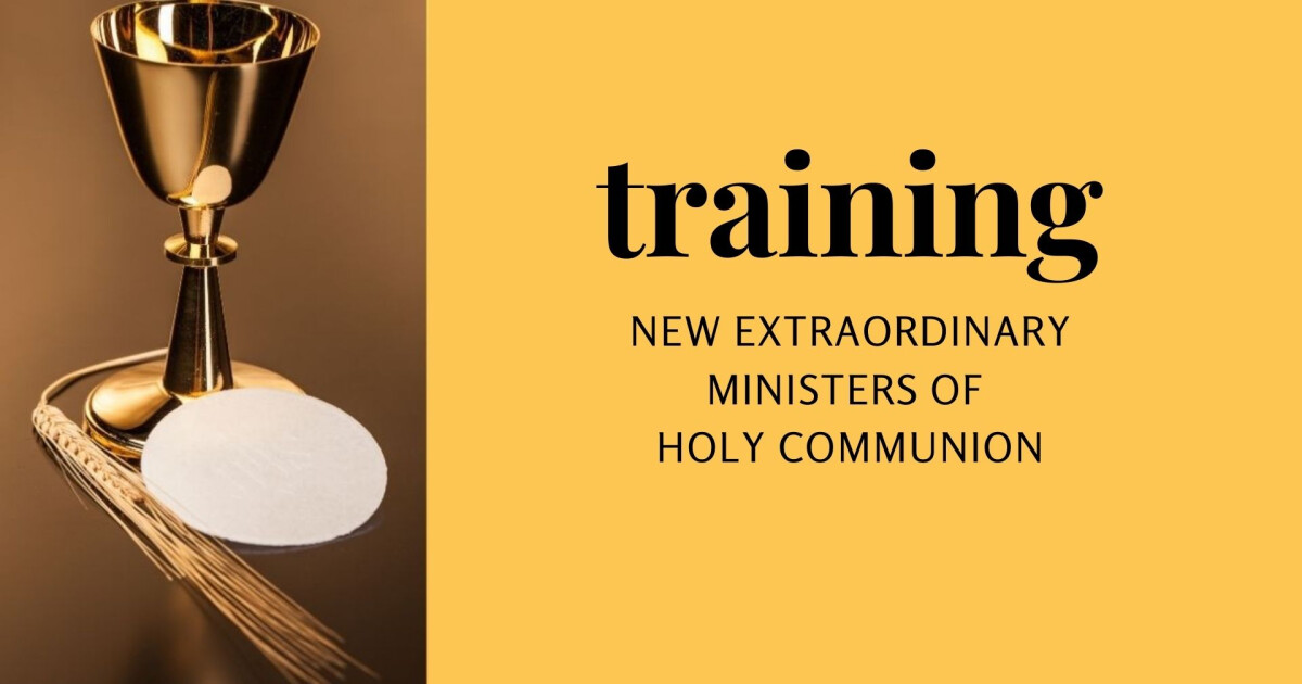 New Extraordinary Ministers of Holy Communion Training Good Shepherd